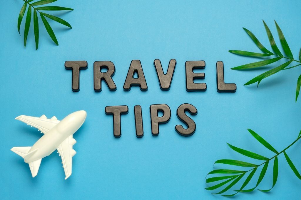 15 Travel Tips Everyone Should Know
